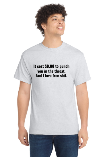 Funny Humorous Rude Sarcastic Offensive Graphic Tee