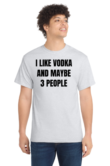 Funny Vodka Lover Tee - Humorous Drinking Shirt