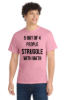 Funny Math Struggle Tee - Humor School Shirt Typography Design